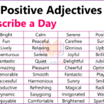 200+ Positive Adjectives to Describe a Day