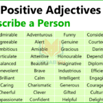 A structured academic chart listing 150 plus positive adjectives to describe a person's character and personality for advanced writers and students.