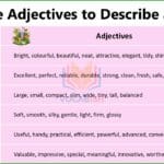 A structured list of 45 plus positive adjectives for describing things with examples for students and writers.