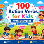 100 Action Verbs for Kids with Meanings and Examples in Sentences