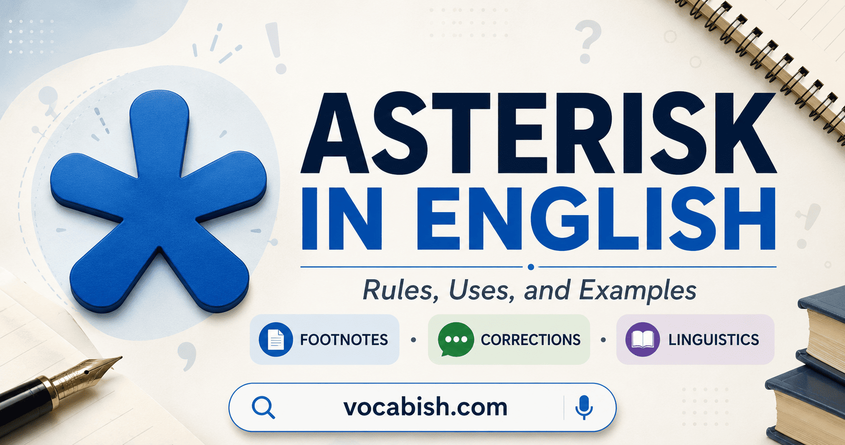 Asterisk in English with Rules and Examples