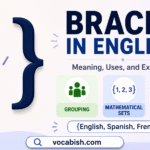 Braces Meaning and Uses in English