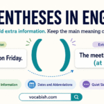 Parentheses in English with Their Rules and Examples