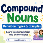 Types of Compound Nouns with Examples
