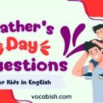 Fathers Day Questions for Kids with Answers in English