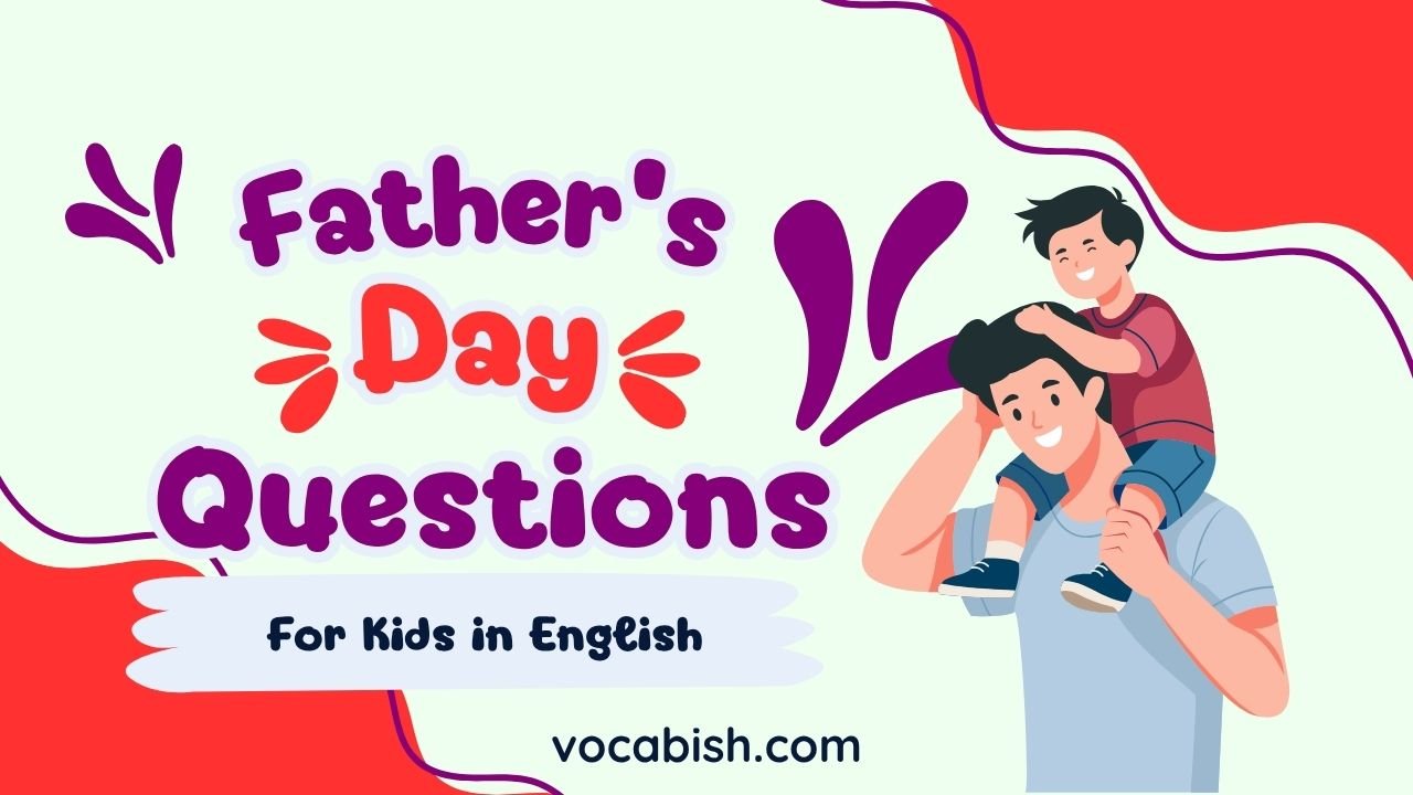 Fathers Day Questions for Kids with Answers in English