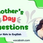 100 Mother's Day Questions for Kids