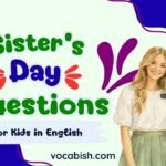 Sisters Day Questions for Kids with Answers in English