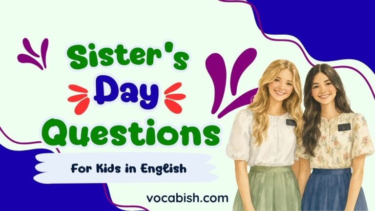 Sisters Day Questions for Kids with Answers in English